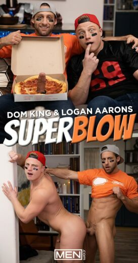 MEN – SuperBlow – Dom King and Logan Aarons