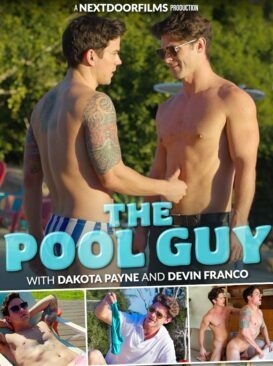 Next Door Films – The Pool Guy – Dakota Payne and Devin Franco