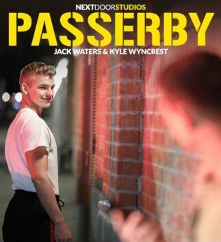 Next Door Raw – Passerby – Kyle Wyncrest and Jack Waters